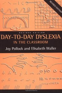 Day to Day Dyslexia in the Classroom