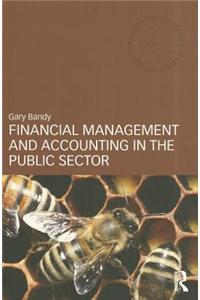 Financial Management and Accounting in the Public Sector