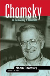 Chomsky on Democracy & Education