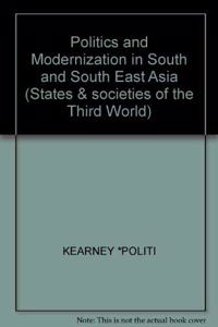 Politics and Modernization in South and Southeast Asia