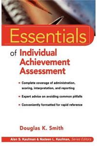 Essentials of Individual Achievement Assessment