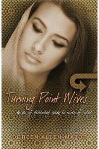 Turning Point Wives