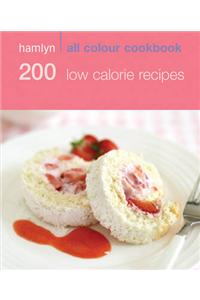 Hamlyn All Colour Cookery: 200 Low Calorie Recipes