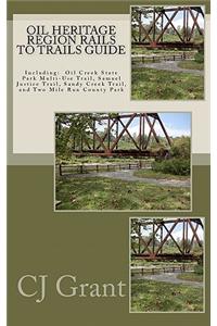 Oil Heritage Region Rails to Trails Guide