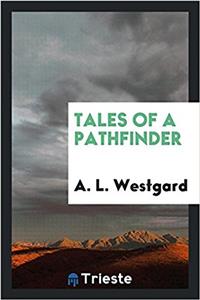 Tales of a pathfinder