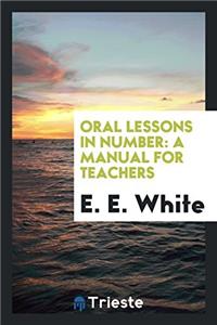 Oral lessons in number: a manual for teachers