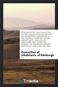 Statement by the Committee of the Inhabitants of the City of Edinburgh ...