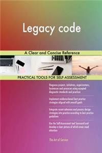 Legacy code A Clear and Concise Reference