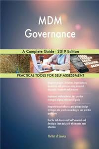 MDM Governance A Complete Guide - 2019 Edition