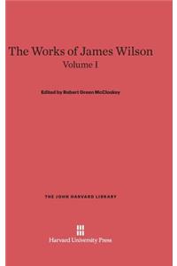 The Works of James Wilson, Volume I