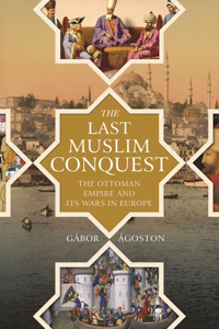 The Last Muslim Conquest