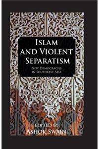 Islam And Violent Separatism