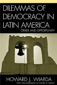 Dilemmas of Democracy in Latin America