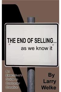 End of Selling...as We Know It