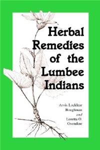 Herbal Remedies of the Lumbee Indians