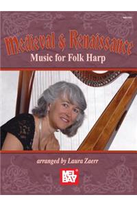 Medieval & Renaissance Music for Folk Harp