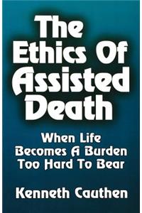 Ethics of Assisted Death