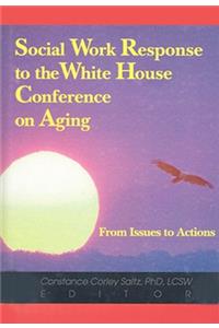 Social Work Response to the White House Conference on Aging