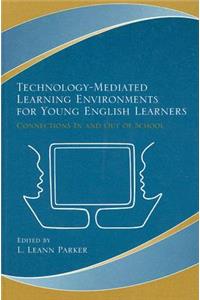 Technology-Mediated Learning Environments for Young English Learners