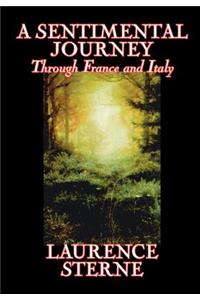 Sentimental Journey Through France and Italy by Laurence Sterne, Fiction, Literary, Political