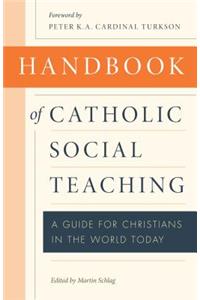 Handbook of Catholic Social Teaching