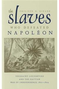 Slaves Who Defeated Napoléon