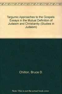 Targumic Approaches to the Gospels