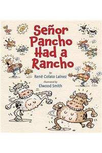 Senor Pancho Had a Rancho