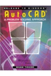 Autocad Release 13: Windows: A Problem-Solving Approach