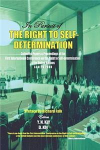 In Pursuit of the Right to Self Determin