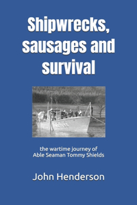 Shipwrecks, sausages and survival