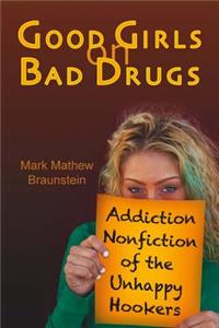 Good Girls on Bad Drugs