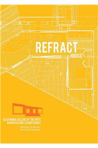 Refract House