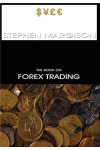 The Book on Forex Trading
