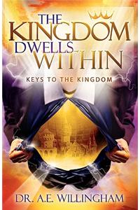 The Kingdom Dwells Within