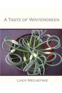 A Taste of Wintergreen