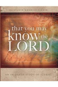 That You May Know the Lord