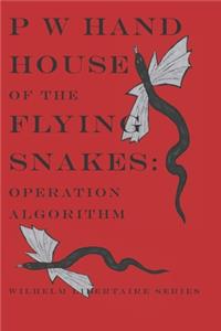 House of the Flying Snakes