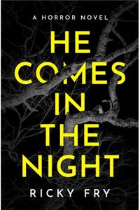 He Comes in the Night