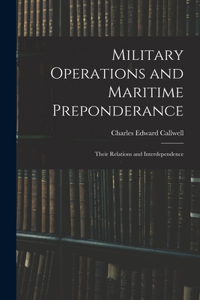 Military Operations and Maritime Preponderance