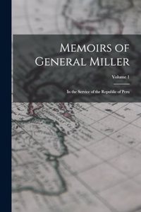 Memoirs of General Miller