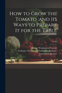 How to Grow the Tomato