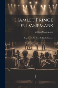 Hamlet Prince De Danemark