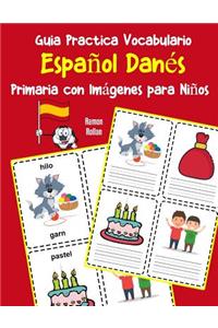 Guia Practica Vocabulario Español Danés Primaria con Imágenes para Niños