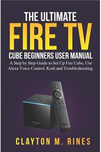 Ultimate Fire TV Cube Beginners User Manual