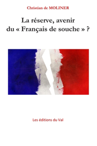 La réserve, avenir du Français de Souche ?