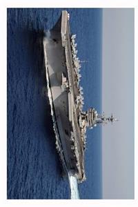 USS George H W Bush US Navy Aircraft Carrier (CVN_77) Journal