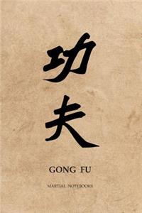 Martial Notebooks GONG FU