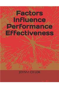 Factors Influence Performance Effectiveness