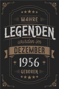 Wahre Legenden wurden im Dezember 1956 geboren